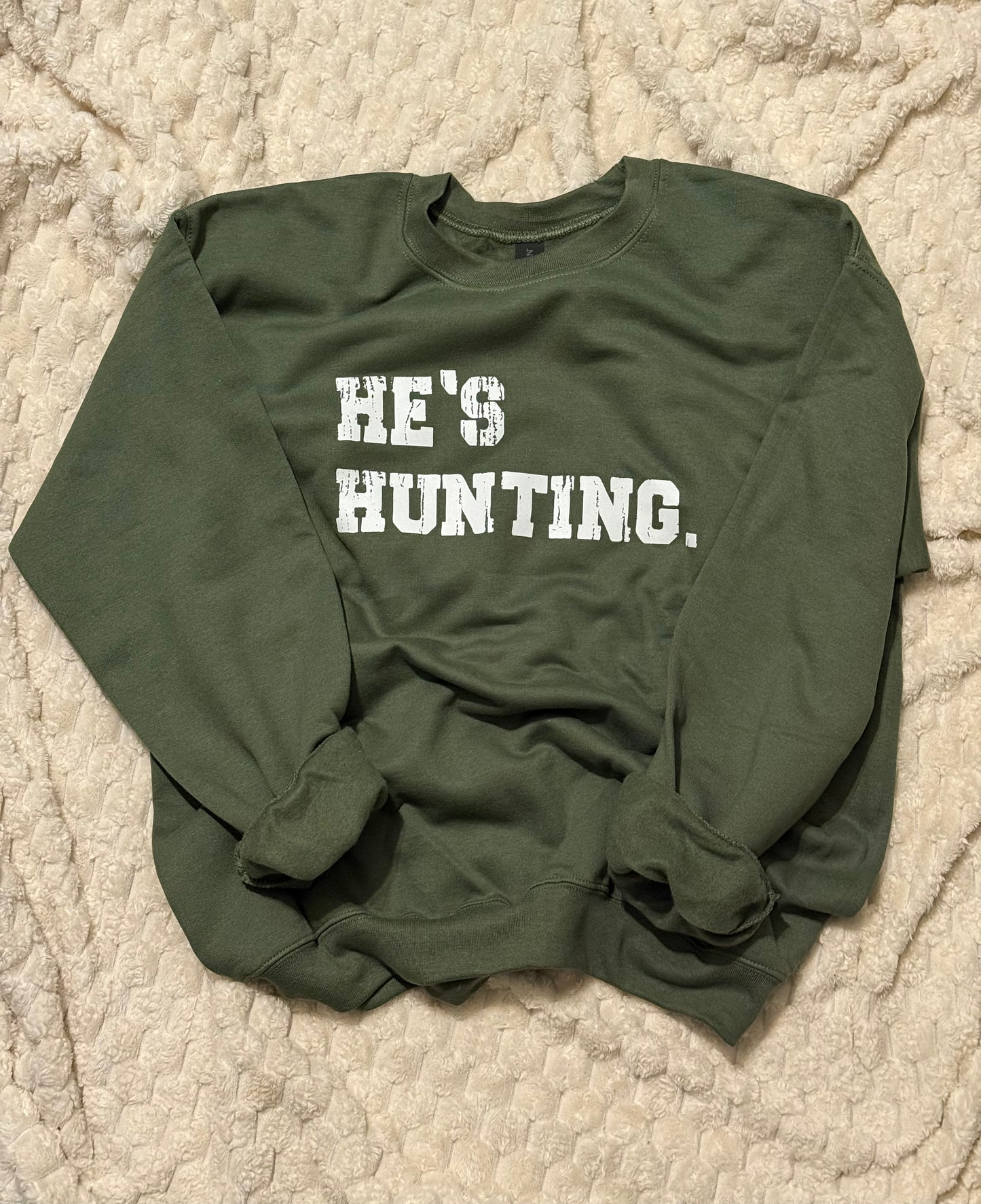 He's Hunting Crewneck